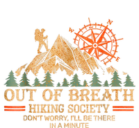 Out Of Breath Hiking Society Ill Be There In A Minute T-Shirt