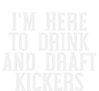 Im Here To Draft Kickers Funny Draft Party Fantasy Football Women's T-Shirt