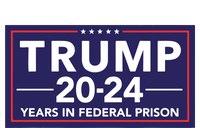 Trump 2024 Years In Federal Prison Coffee Mug