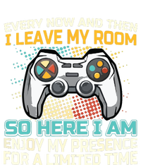 Every Now And Then I Leave My Room Funny Gaming Gamer Gift T-Shirt