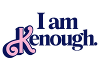 I Am Kenough T-Shirt