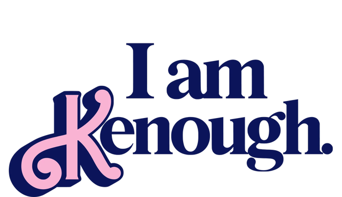 I Am Kenough T-Shirt