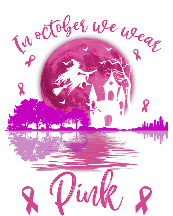 In October We Wear Pink Breast Cancer Awareness Moon Witch Great Gift T-Shirt