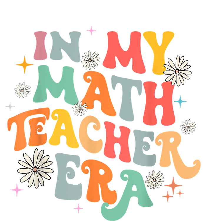 In My Math Teacher Era Retro Back To School Groovy Teacher Poster