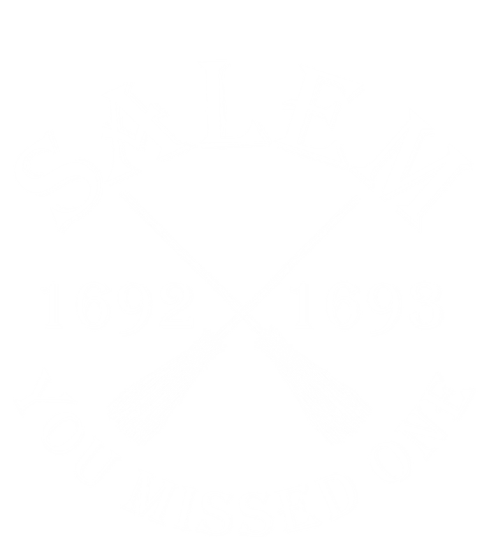 Salem You Missed One Witch Trials Brooms Black Text Funny Gift T-Shirt