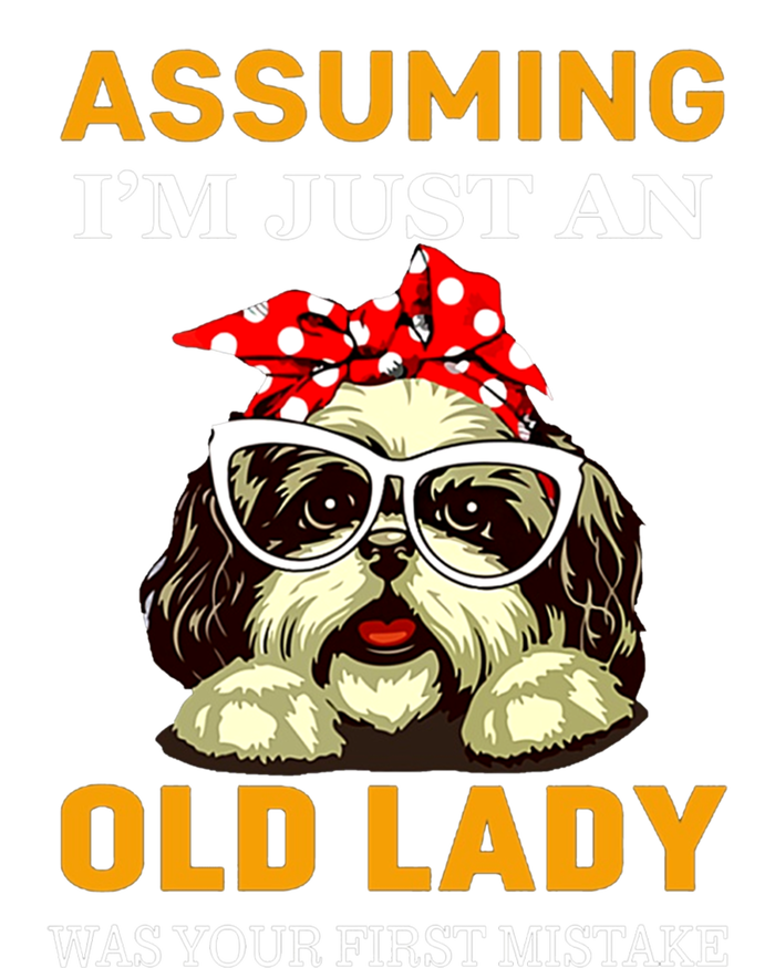 Shih Tzu Old Lady Assuming Im Just An Old Lady Was Your Meaningful Gift Magnet