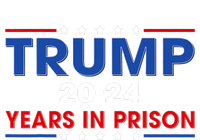 Retro Vintage Trump 2024 Years In Prison Funny Anti Trump T-Shirt