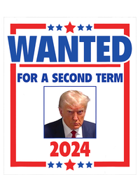 Trumps Mugshot Wanted For A Second Term 2024 President Women's T-Shirt