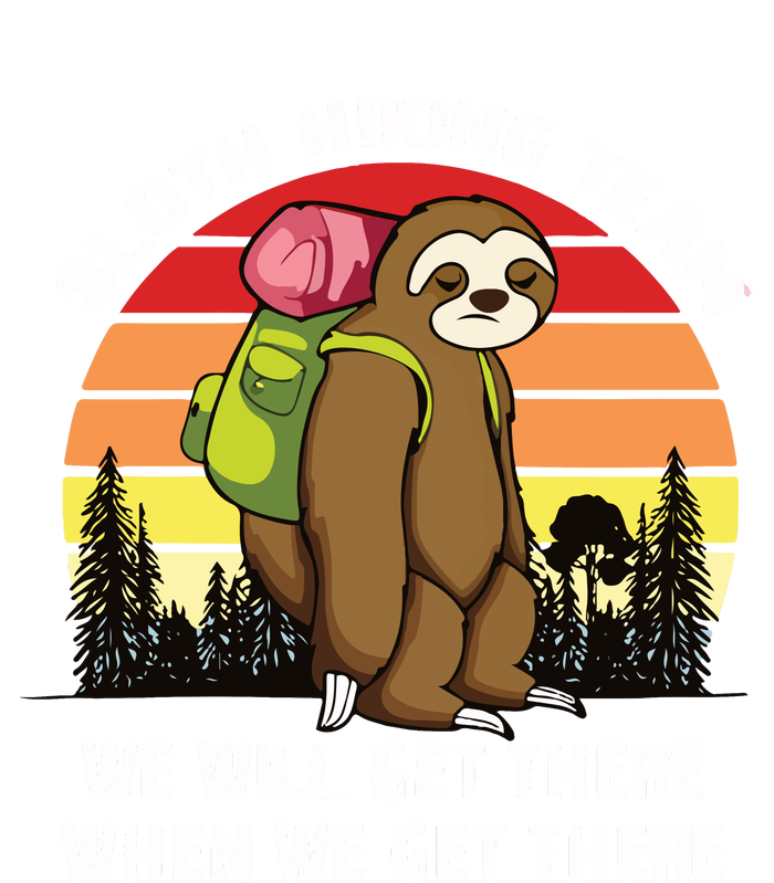 Sloth Hiking Team We Will Get There When We Get There Long Sleeve Shirt