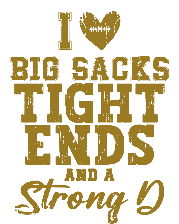 I Love Big Sacks Tight Ends And A Strong D Funny Football Tie Dye Hoodie