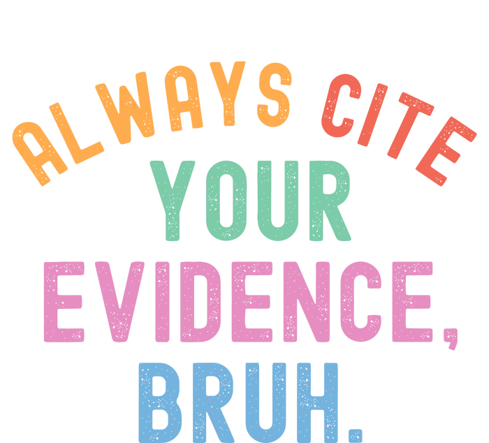 Always Cite Your Evidence Bruh Funny Retro English Teacher Women's Crop Top Tee