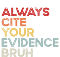 Always Cite Your Evidence Bruh Funny Retro English Teacher V-Neck T-Shirt