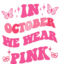 In October We Wear Pink Breast Cancer Butterflies T-Shirt