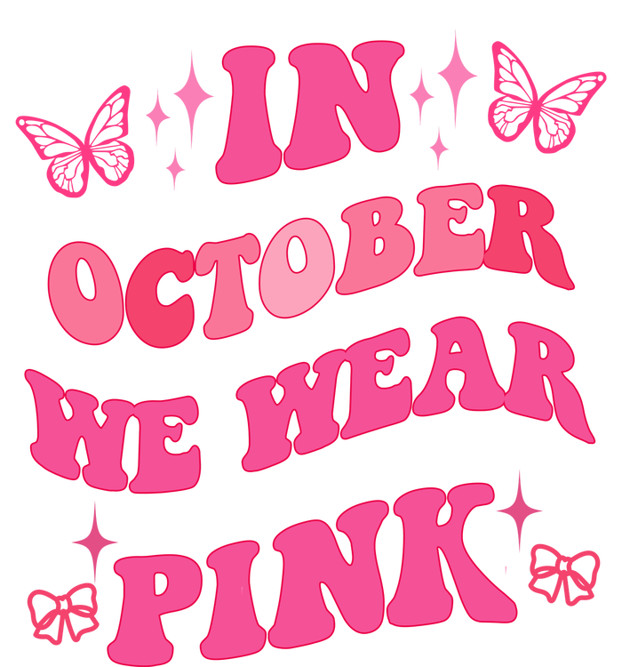 In October We Wear Pink Breast Cancer Butterflies T-Shirt