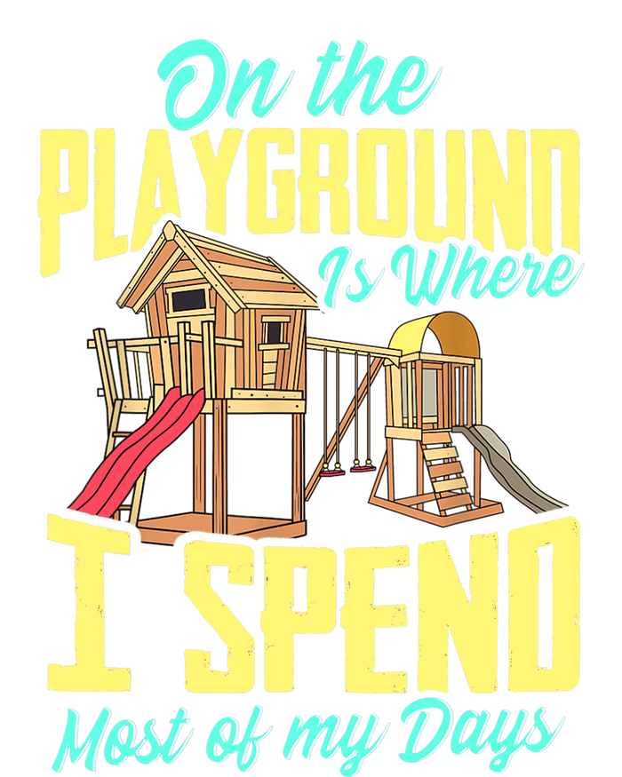 On The Playground Is Where I Spend Most Of My Days Cooling Performance Crew T-Shirt