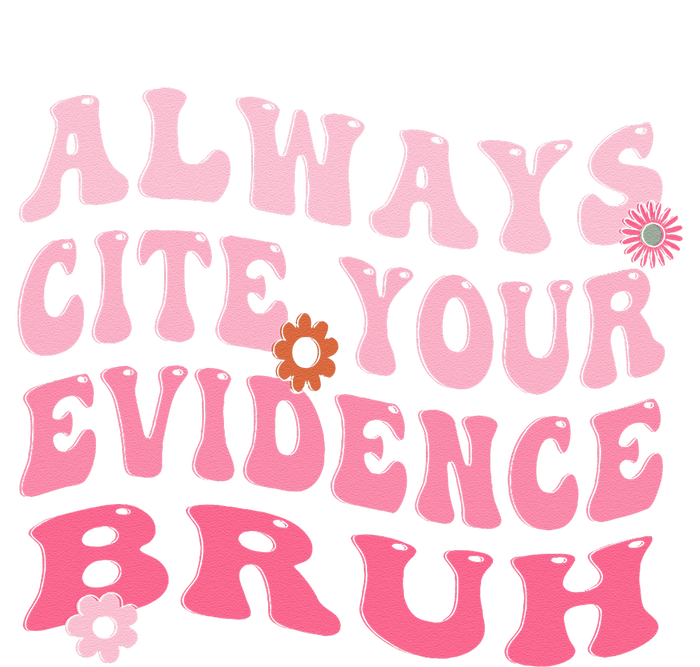 Always Cite Your Evidence Bruh Funny Groovy English Teacher City Backpack