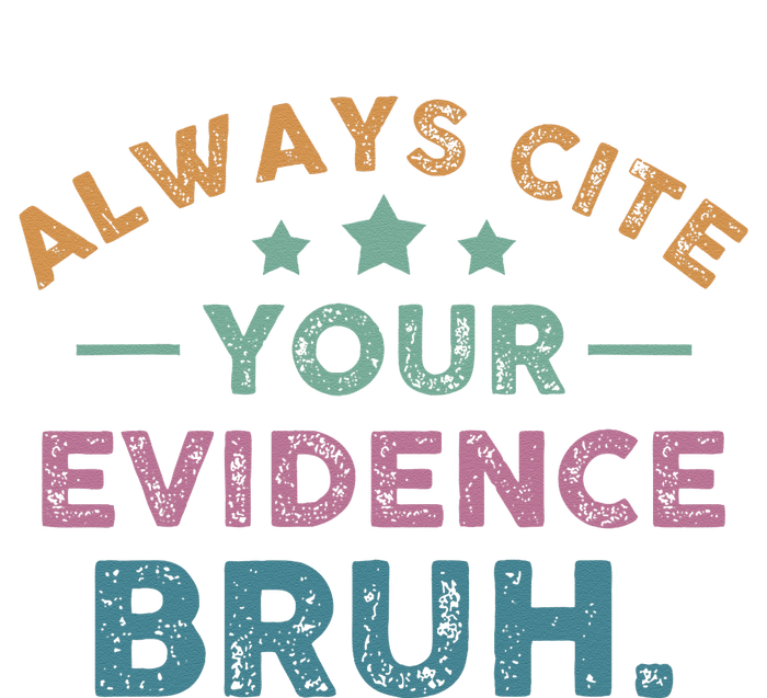 Vintage Always Cite Your Evidence Bruh Funny English Teacher T-Shirt