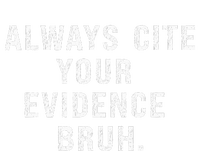 Funny Retro English Teacher Always Cite Your Evidence Bruh Insulated Varsity Jacket