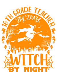 10Th Grade Teacher By Day Witch By Night Funny Halloween Gift Tall Sweatshirt