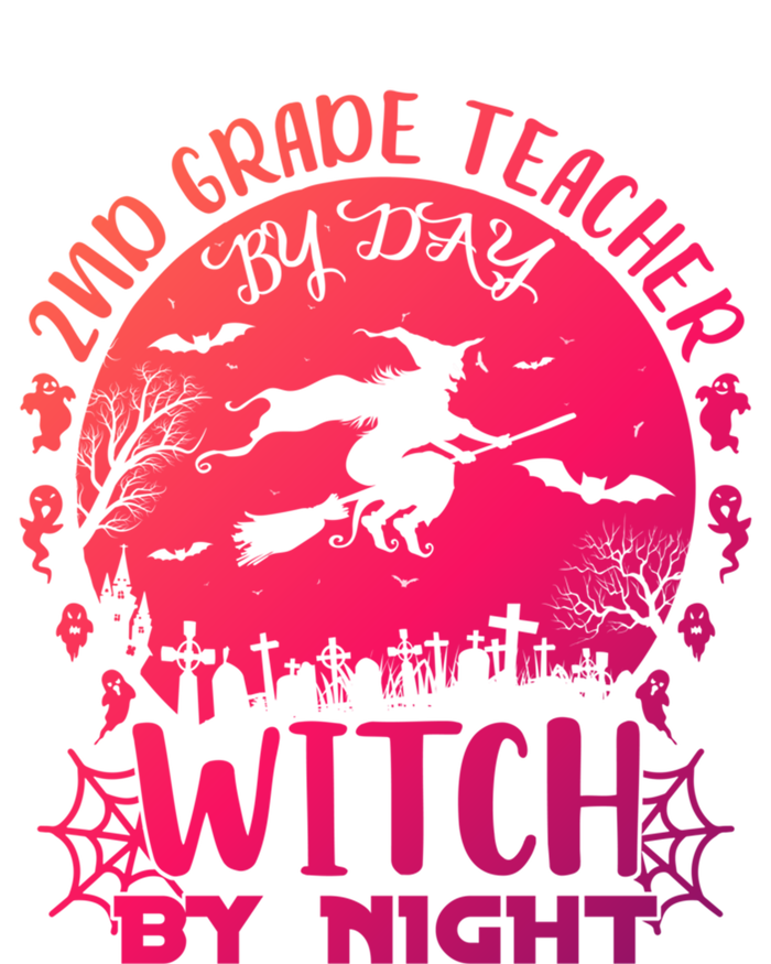 2Nd Grade Teacher By Day Witch By Night Funny Halloween Cool Gift T-Shirt