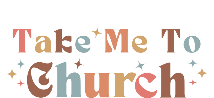 Take Me To Church Christian T-Shirt