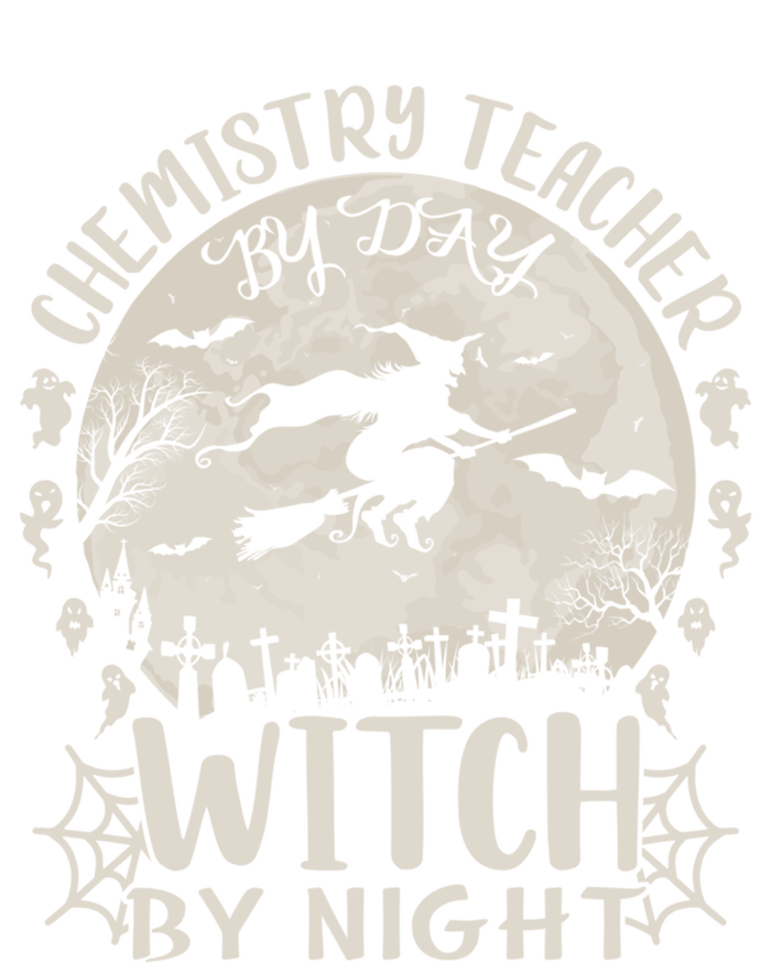 Chemistry Teacher By Day Witch By Night Funny Halloween Cute Gift T-Shirt