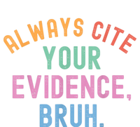 Always Cite Your Evidence Bruh Funny Retro Vintage Full Zip Hoodie