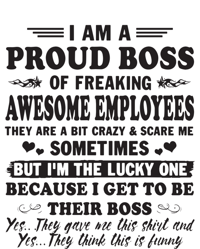 I Am A Proud Boss Of Freaking Awesome Employees High Crown Mesh Back Trucker Hat