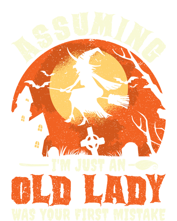 Funny Witch Assuming Im Just An Old Lady Halloween Humor Gift Premium Hoodie