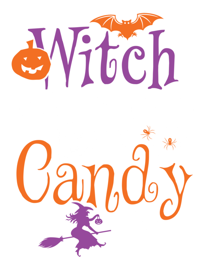 Funny Witch Better Have My Candy Halloween Costume Gear Great Gift T-Shirt