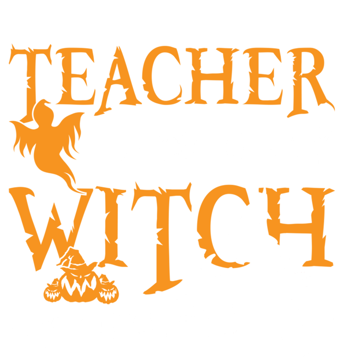 Funny Gift For Teachers Teacher By Day Witch By Night Halloween Gift T-Shirt