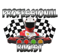 Professional Racist Racing T-Shirt