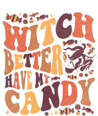 Halloween Witch Better Have My Candy Gift T-Shirt