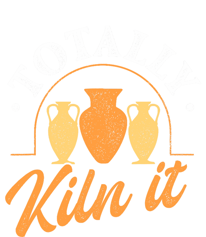 Totally Kiln It Pottery Ceramic Artist Potter Ceramicist T-Shirt