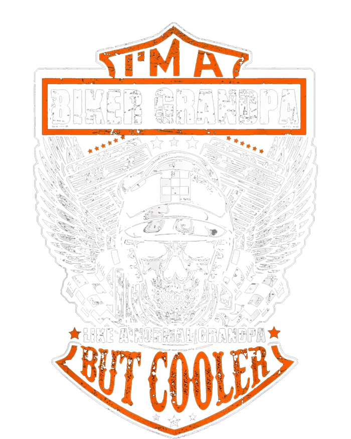 Im A Biker Grandpa Like A Normal Grandpa But Cooler T-Shirt