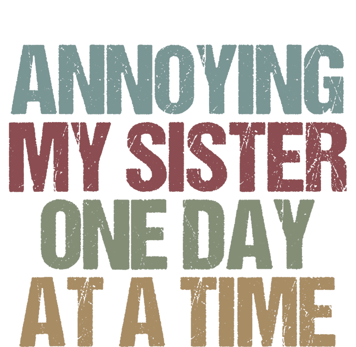 Annoying My Sister One Day At A Time Funny Colored Sibling Cooling Performance Long Sleeve Crew