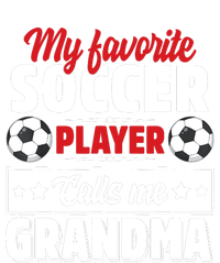 My Favorite Soccer Player Calls Me Grandma Mothers Day Cute T-Shirt