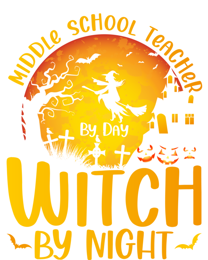 Middle School Teacher By Day Witch By Night Teacher His/Her Gift T-Shirt