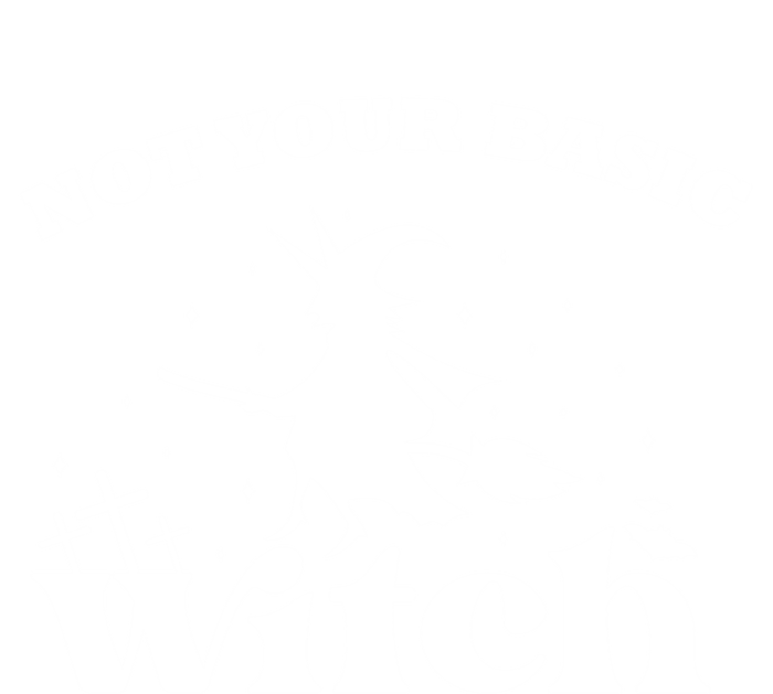 Not Your Basic Witch Funny Halloween Trick Or Treat Costume Funny Gift T-Shirt