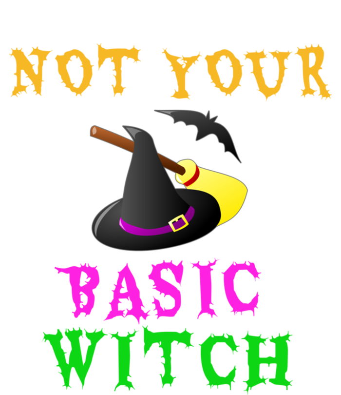 Not Your Basic Witch Funny Witch Halloween Costume Gift T-Shirt