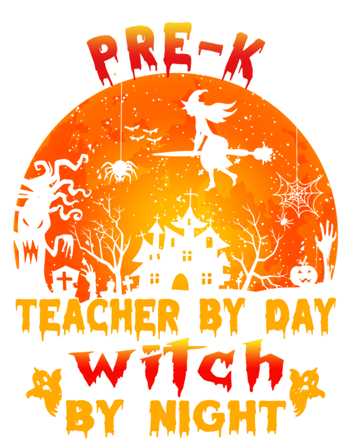 PreK Teacher By Day Witch By Night Costume Halloween Funny Gift T-Shirt