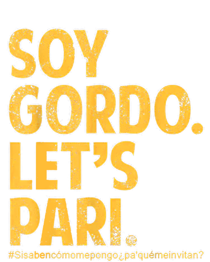 Soy Gordo Lets Pari T-Shirt