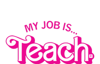 Retro Pink Style My Job Is Teach Teaching School For Teacher Gift T-Shirt