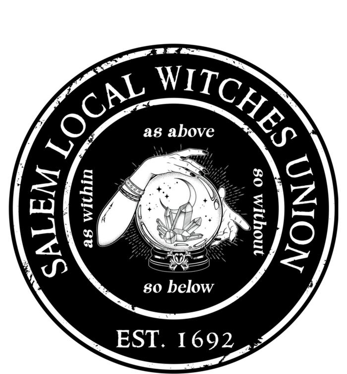 Salem Local Witches Union Est 1692 Crystal Ball Halloween Gift T-Shirt