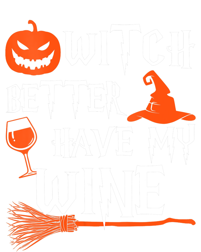 Witch Better Have My Wine Funny Halloween Pumpkin Costume Tie-Dye T-Shirt