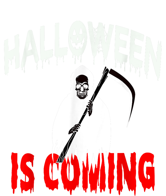 Halloween Is Coming Scary Horror Boo Halloween Spooky Season T-Shirt