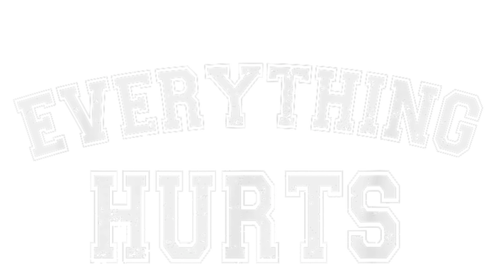 Everything Hurts Funny Gym Workout Gift Hoodie