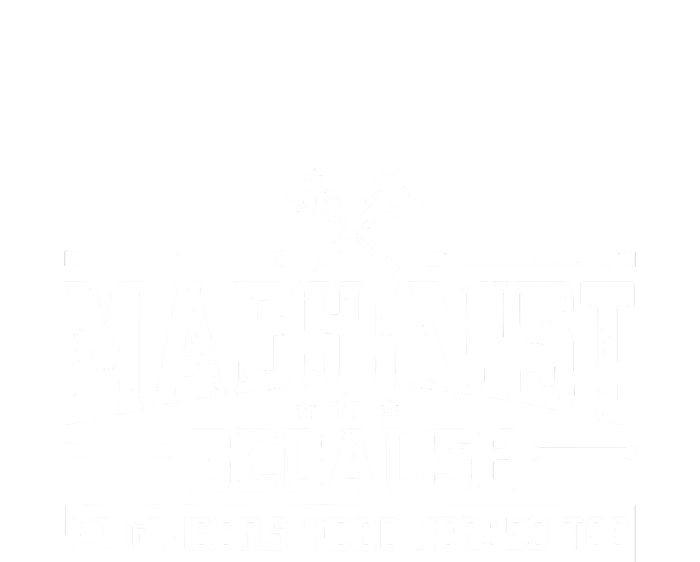 Machinist Because Engineers Need Heroes Too  Machinist Gift Tote Bag