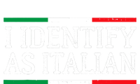 I Identify As Italian T-Shirt