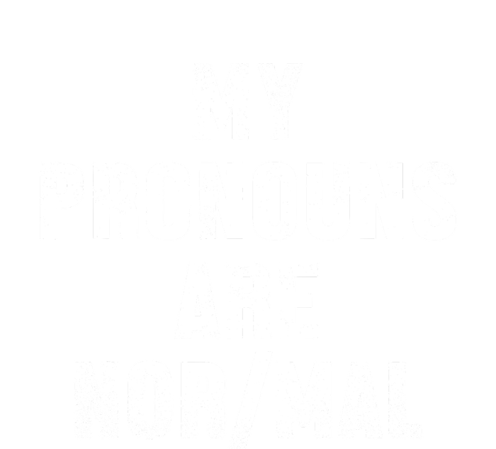 My Pronouns Are Normal Funny Gift For Guys Kids T-Shirt